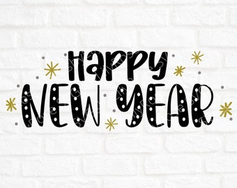 Happy New Year SVG- New Year Cut File- Happy New Year Clipart- Cricut File- Silhouette File- New Year png eps dxf- Svg for New Year