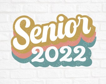 Senior 2022 Retro Svg File- Graduation Cut File- Senior Boho Clipart- Cricut- Silhouette Cut File- Svg for Graduate-  Digital Download