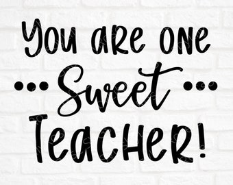 Teacher SVG File- Teacher Cut File- One Sweet Teacher SVG- School SVG File- Teacher Clipart- Cricut- Silhouette- Teacher Appreciation svg