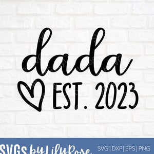 Dada 2023 SVG Cut File- New Dad Cut File- Dada Clipart-Cricut-Silhouette Cut File- Dad svg- Dad Digital Download- New Dad Announcement svg