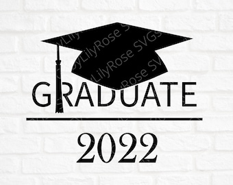 Graduate 2022 Svg File- Graduation Cut File- Graduation Clipart- Cricut- Silhouette Cut File- Svg for Graduate-  Digital Download
