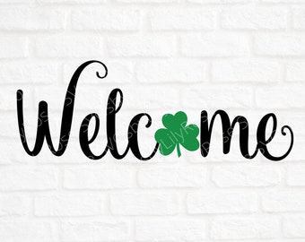 Welcome With Shamrock SVG File- Welcome Cut File- Welcome with Clover Clipart-Cricut-Silhouette Cut File-Front Door Sign -Digital Download