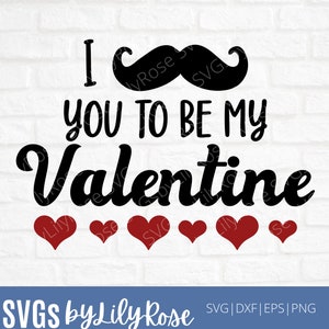 I Mustache You To Be My Valentine SVG- Valentinstag Cut File- Valentinstag svg- Schnurrbart Clipart-Cricut-Silhouette- SVG für Valentine