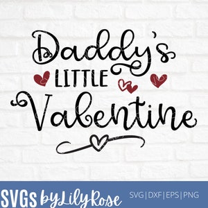 Daddy's Little Valentine SVG File- Valentine's Day Cut File- Daddy's Valentine svg- Valentine Clipart -Cricut-Silhouette- SVG para San Valentín