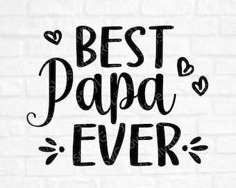 Free Free Best Papa Ever Svg Free 275 SVG PNG EPS DXF File