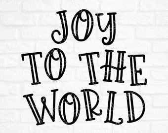 Joy To The World Cut File- Joy to the World SVG File- Christmas Cricut File- Joy To The World Clipart- Silhouette Cut File- Christmas png