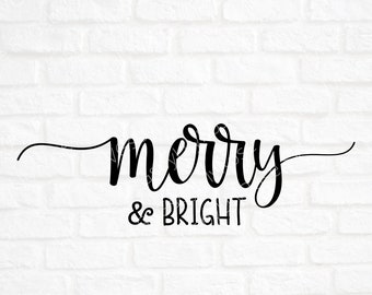 Merry & Bright Cut File- Merry SVG File- Winter SVG File- Merry and Bright Christmas Clipart- Cricut- Silhouette Cut File