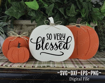 So Very Blessed SVG Cut File- Blessed Cut File- So Very Blessed Clipart- Cricut- Silhouette- So Very Blessed with Pumpkin SVG- Fall SVG