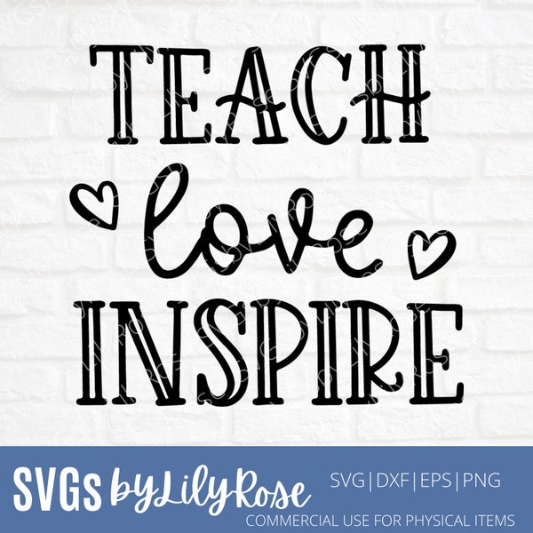 Teach Love Inspire SVG File- Teacher Cut File- Teacher SVG- School SVG Cut File- Teacher Clipart- Cricut- Silhouette