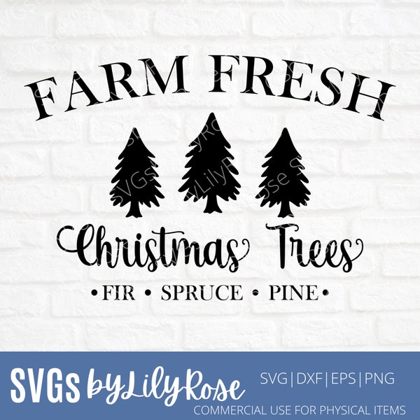 Farm Fresh Christmas Trees SVG - Christmas Trees Cut File- Christmas SVG- Cricut- Farm Fresh Clipart- Silhouette Cut File- Farmhouse SVG