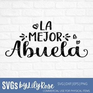 La Mejor Abuela Svg File- Abuela Cut File- Abuela Clipart- Cricut- Silhouette Cut File- The Best Grandma Spanish - SVG for Abuela