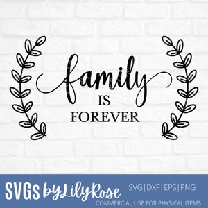 Family is Forever SVG File Family Cut File Family Clipart Cricut ...
