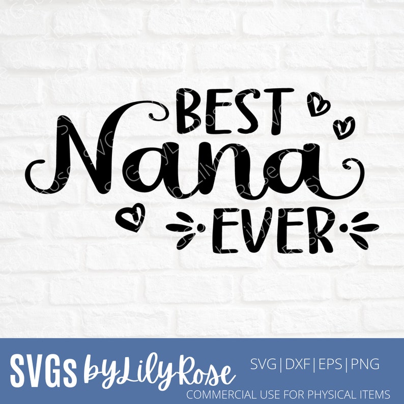 Download Nana Clipart Nana Cut File Cricut Silhouette Cut File Grandparents Svg Svg For Grandma Best Nana Ever Svg File Clip Art Art Collectibles