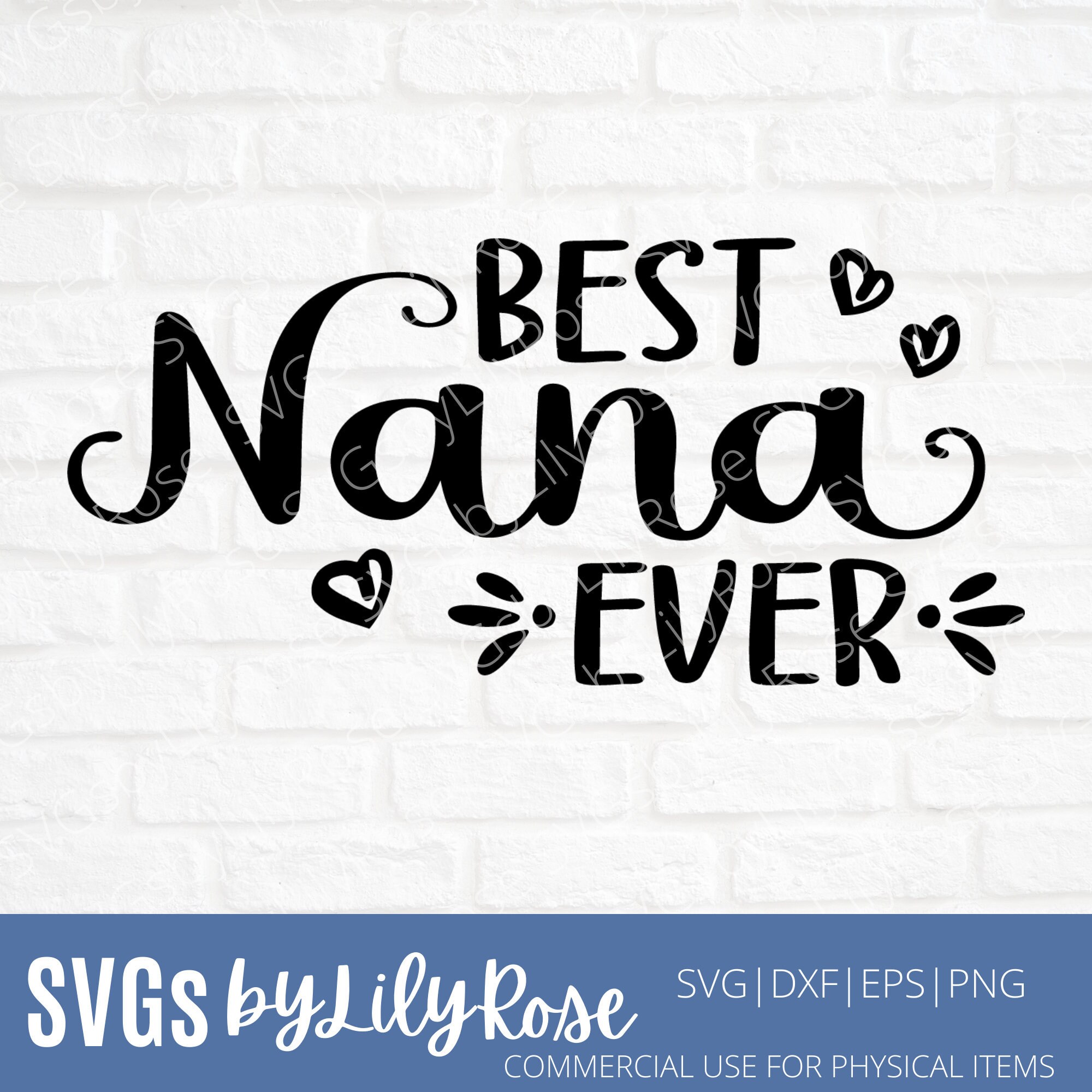Best Nana Ever Svg File- Nana Cut File- Nana Clipart- Cricut