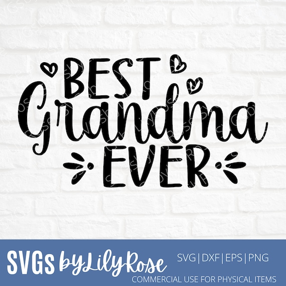 Download Best Grandma Ever Silhouette Cut File Grandparents Svg