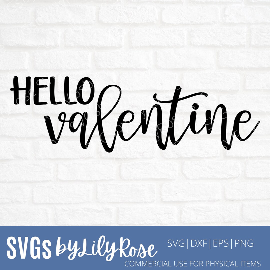 Hello Valentine SVG File Valentine’s Day Cut File Valentines Svg Hello