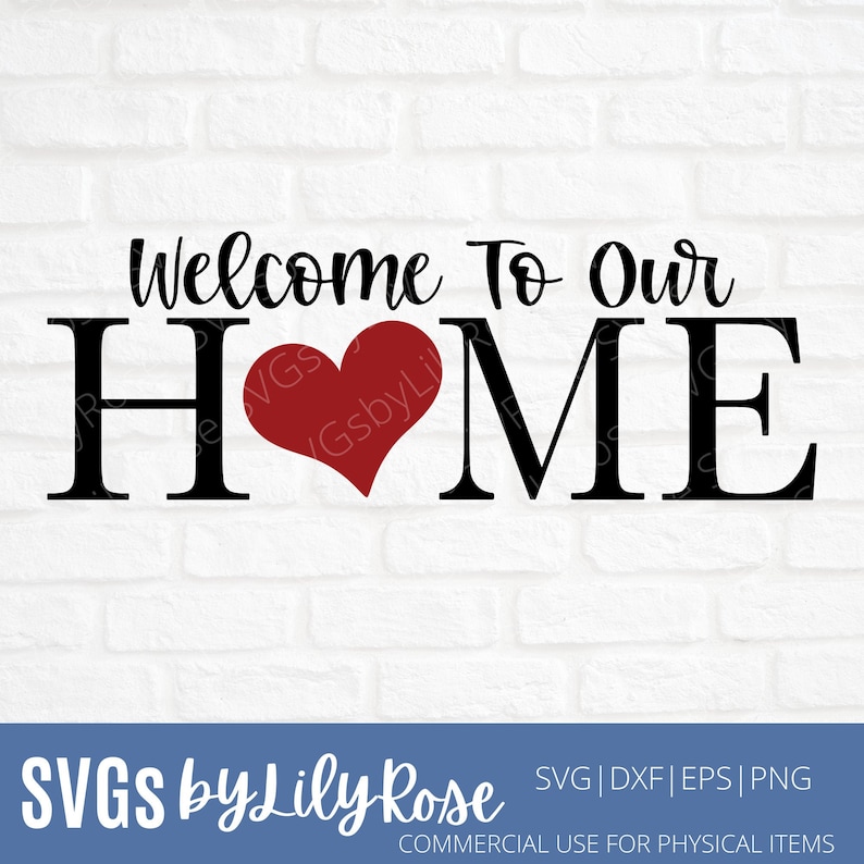 Download Home Cut File Cricut Welcome To Our Home Svg File Silhouette Home Decor Svg Farmhouse Svg Valentines Day Svg File Heart Clipart Clip Art Art Collectibles Shantived Com