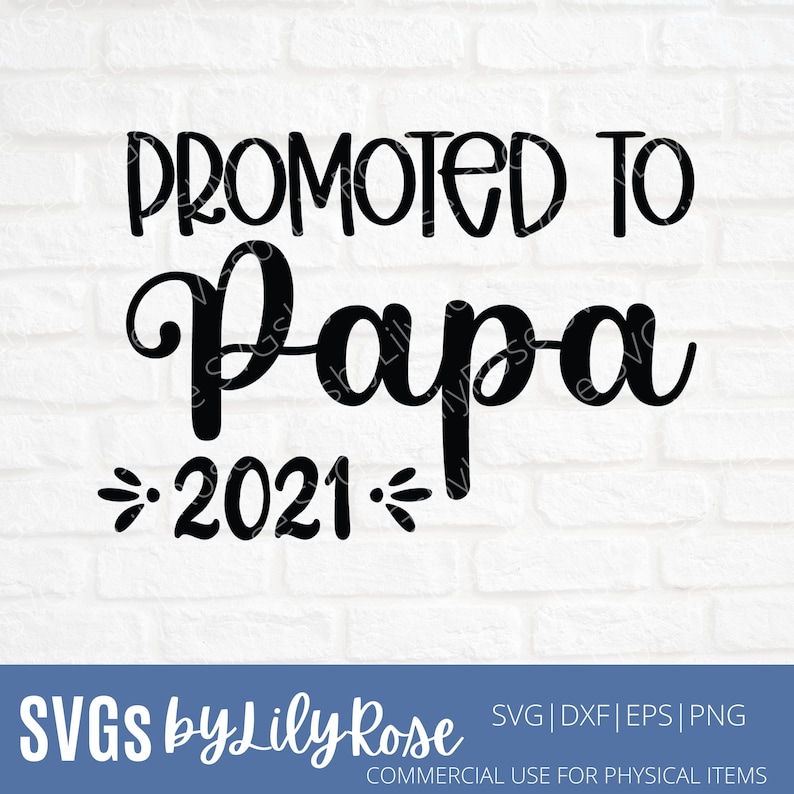 Baby Announcement Svg Promoted to Papa 2021 Cut File Grandparents SVG Papa SVG Cut File Grandpa Clipart-Cricut-Silhouette Cut File