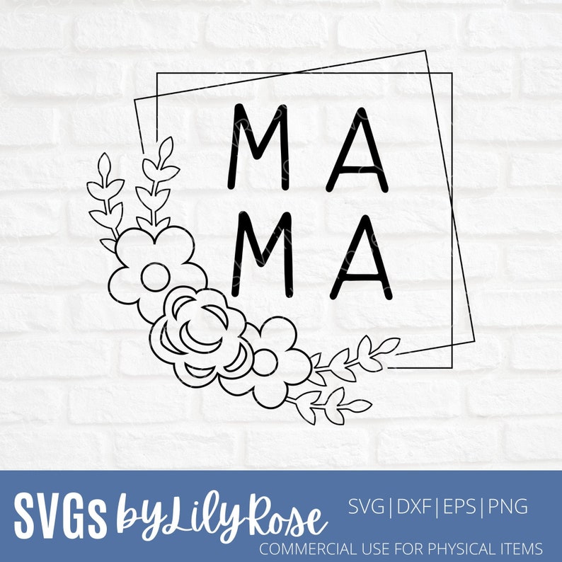 Download Square Frame Cut File Mama Svg Cut File Floral Svg Mother S Day Svg Mama Digital Download Mom Clipart Cricut Silhouette Cut File Clip Art Art Collectibles Vadel Com