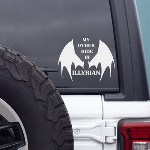 My Other Ride is Illyrian Car Decal | ACOTAR Vinyl Decal | Waterproof Weatherproof ACOMAF Decal | Bat Boys | A Court of Thorns and Roses