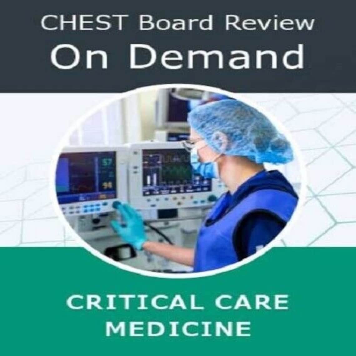 CHEST Critical Care Board Review on Demand 2022 Etsy