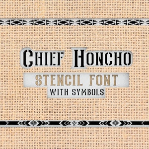 May include: A stencil font called "Chief Honcho" with symbols. The font is displayed on a burlap background.