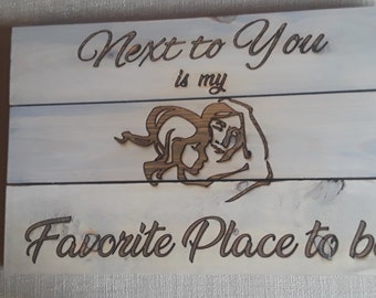 Next to You is my Favorite Place to Be sign