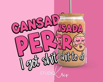 Cansada Pero I Got Shit To Do Conchita Concha Cafecito y Chisme SVG for UV DTF 16oz Can Glass Wrap | Digital Download