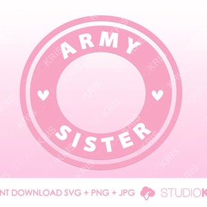 Army Sister Starbucks Cup SVG Patriotic SVG Full Wrap Presized for 24oz Cold Cup Army Decal Soldier Cut File Proud Army Sister