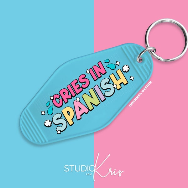 Cries in Spanish Latina Motel Keychain SVG | Digital Download