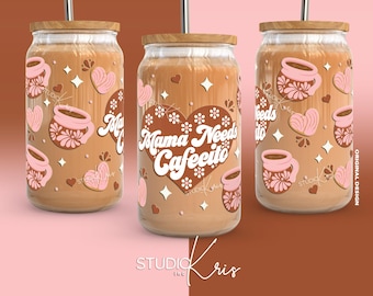 Mama Needs Cafecito Barro Heart of Clay Dia de las Madres 16oz Can Glass Wrap SVG Mother's Day | Digital Download