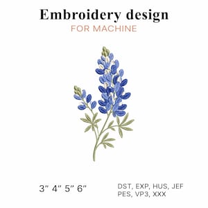 May include: An embroidery design for machine featuring a blue and white lupine flower with green leaves. The text reads Embroidery design FOR MACHINE, 3" 4" 5" 6", and file formats DST, EXP, HUS, JEF, PES, VP3, XXX. The flower is centered on a white background.