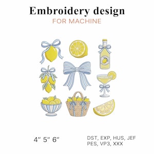 May include: Embroidery design for machine with text Embroidery design FOR MACHINE and 4" 5" 6". The graphic features yellow lemons, blue striped bows, a lemon slice, a bottle, a cocktail glass, a bowl of lemons, and a woven basket with lemons.