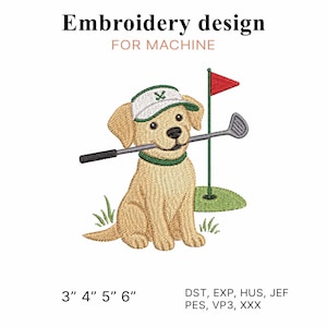 Può includere: Disegno da ricamo per macchina con un cucciolo dorato che indossa una visiera da golf bianca e verde, tenendo una mazza da golf grigia in bocca. Accanto al cucciolo c'è una buca da golf verde con una bandiera rossa. Testo: 3" 4" 5" 6" e formati.