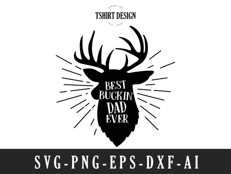 Free Free 152 Best Buckin Dad Ever Svg SVG PNG EPS DXF File