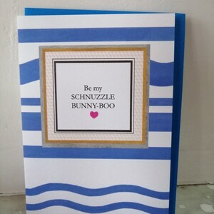 Be my Schnuzzle Bunny-boo sentimentele kaart! Goede mannenkaart.
