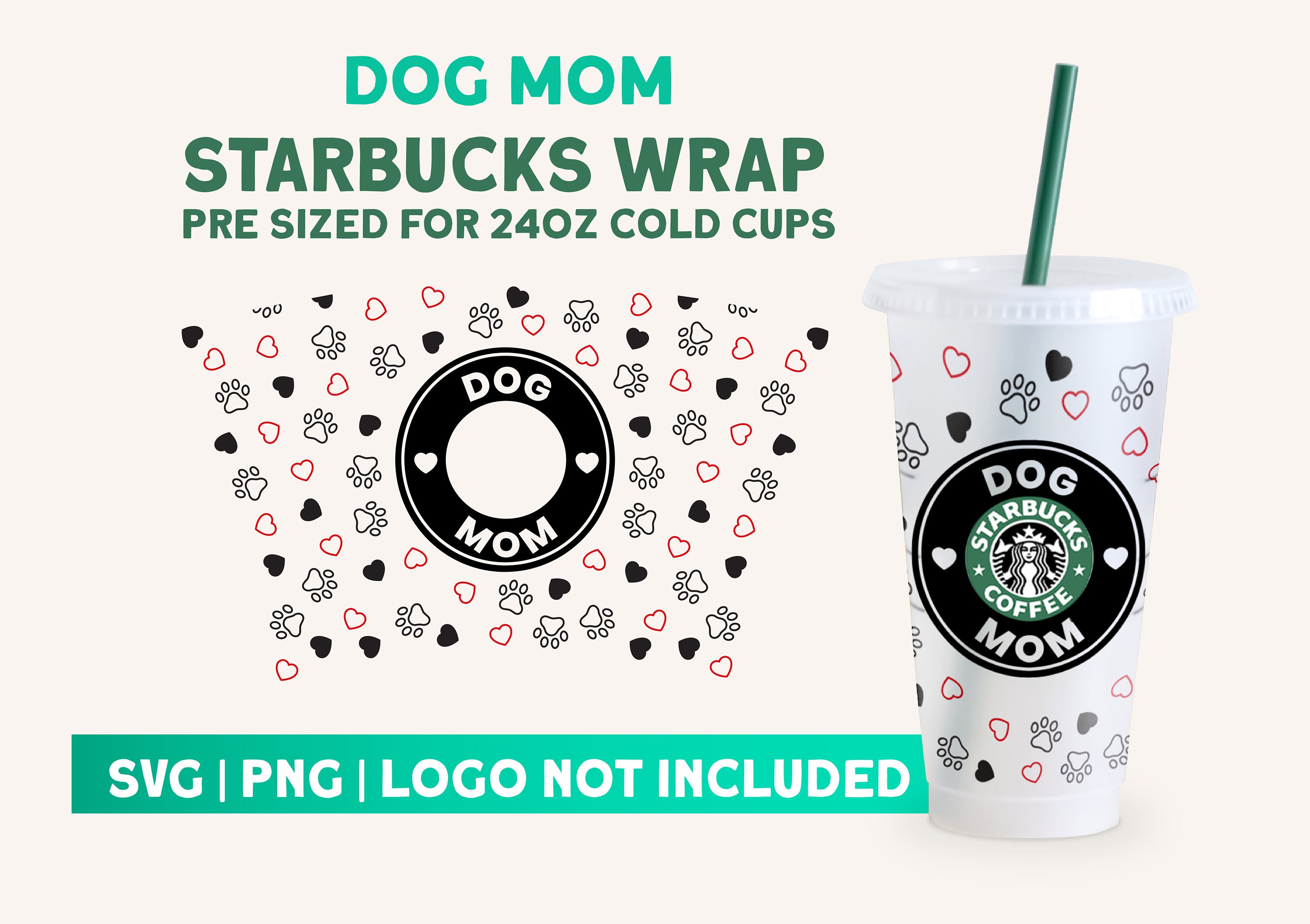 Dog Mom Wrap Starbucks Cup SVG Cut File Cricut Paw Print | Etsy