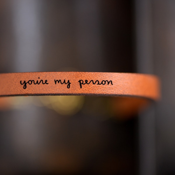 You're My Person engraved leather bracelet gift