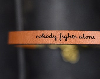 nobody fight alone Engraved Leather Bracelet Gift