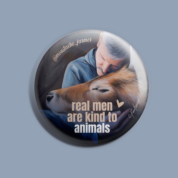 Real men are kind to animals, Ansteckbutton 55 mm, Button, Vegan Art