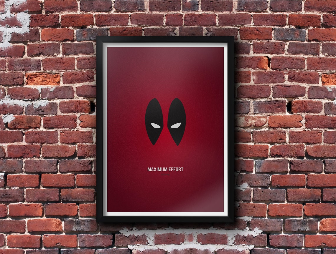 Maximum Effort Deadpool Inspired Quote Movie Poster A5 A4 - Etsy