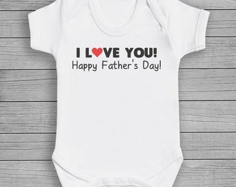 I Love You! Happy Fathers Day - Baby Bodysuit - Baby Gift, Baby Clothing, Baby Bodysuit, Baby Gift, Fathers Day Gift