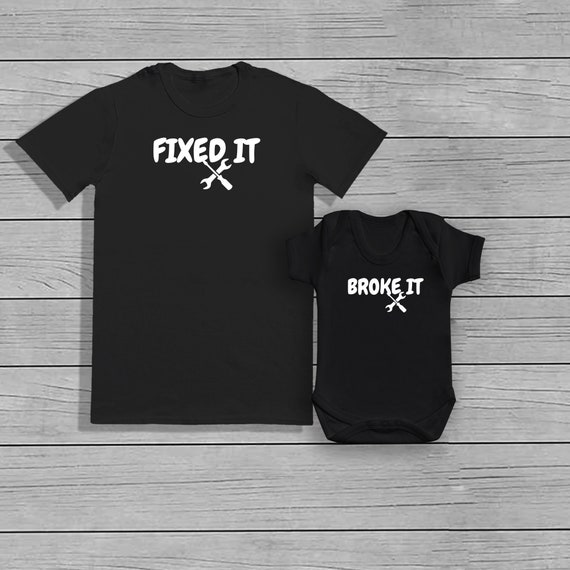Fixed It and Broke It - Matching set - Baby Bodysuit & Mens T-Shirt Set - Baby Gift, Baby Bodysuit, Clothing Set