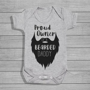 Proud Owner Of A Bearded Daddy- Grey Baby Bodysuit - Baby Gift, Baby Clothing, Baby Bodysuit, Baby Gift, Baby Top Clothing