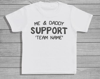 Me & Daddy Support 'your team' CUSTOM - T-Shirt - Baby Gift, Baby Clothing, Baby, Baby Gift, Baby Top Clothing