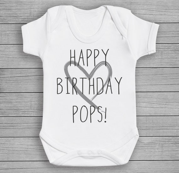 Happy Birthday Pops - Baby Bodysuit - Baby Gift, Baby Clothing, Baby Bodysuit, Baby Gift, Baby Top Clothing