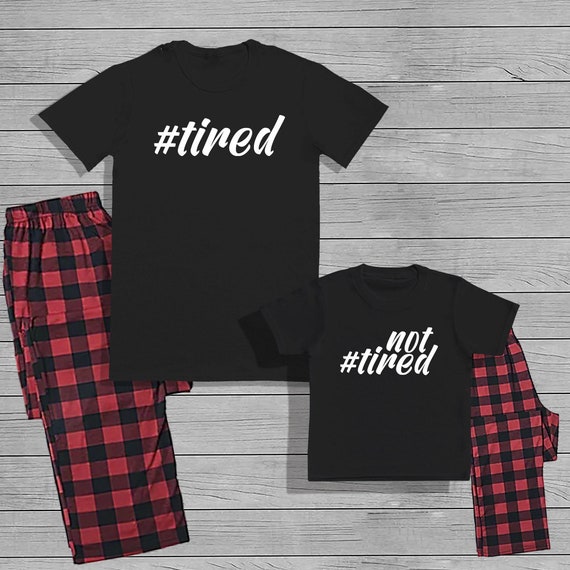 Hashtag Tired and Not Tired - Dad and Kids Matching Pyjama Set with T-shirt and Bottoms - Men's Pyjamas set - Fathers Day Gift - Dad Gift