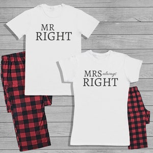 Mr Right & Mrs Immer Right Matching His and Hers Pyjama Set mit T-Shirt und Unterteilen - Paar Matching - Valentines Gift - His and Hers -