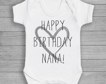 Happy Birthday Nana - Baby Bodysuit - Baby Gift, Baby Clothing, Baby Bodysuit, Baby Gift, Baby Top Clothing