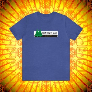 Twin Pines Mall - Unisex Jersey Short Sleeve Tee
